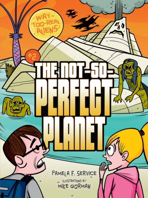 Title details for The Not-So-Perfect Planet by Pamela F. Service - Wait list
